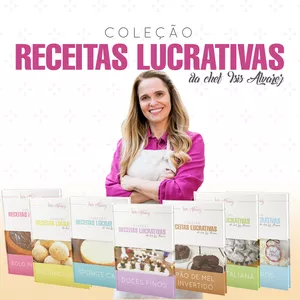 Curso Chef Isis Alvares - Coleção Receitas Lucrativas da Chef Ísis Alvarez